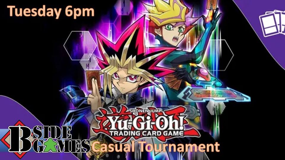 Tuesday Casual Yu-Gi-Oh Tournament, B Side Games, Spokane, 8 August