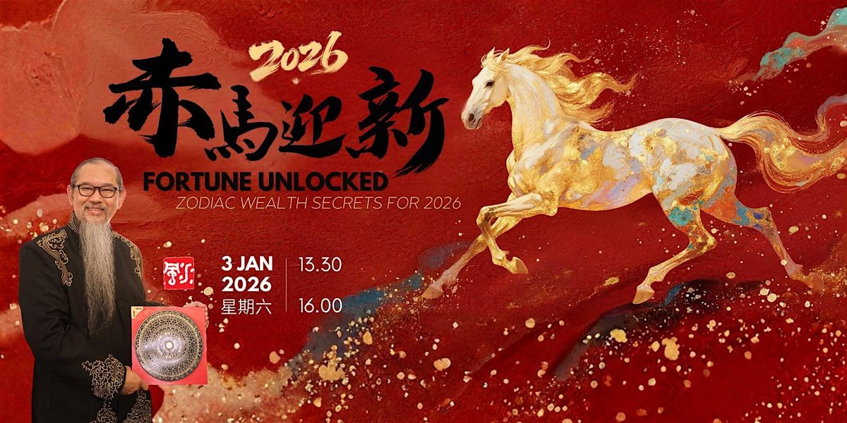 Fortune Unlocked: Zodiac Wealth Secrets for 2026, 3 January | Event in Paya Lebar | AllEvents