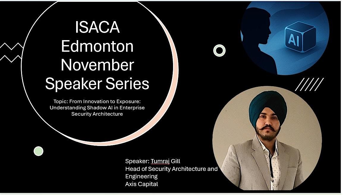 In Person: Understanding Shadow AI in Enterprise Security Architecture, 28 November | Event in Edmonton | AllEvents