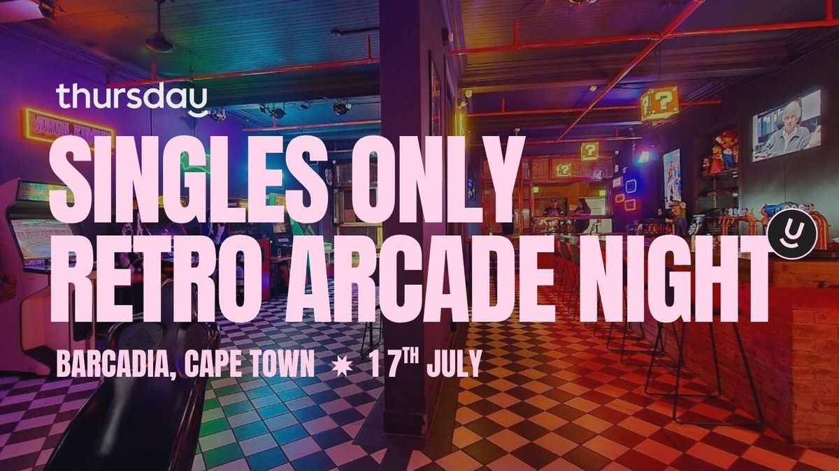 Thursday | Retro Arcade Bar | Cape Town , 17 July | Event in Cape Town | AllEvents