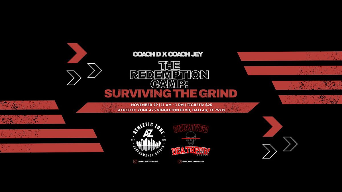 THE REDEMPTION CAMP: SURVIVING THE GRIND, 29 November | Event in Dallas | AllEvents