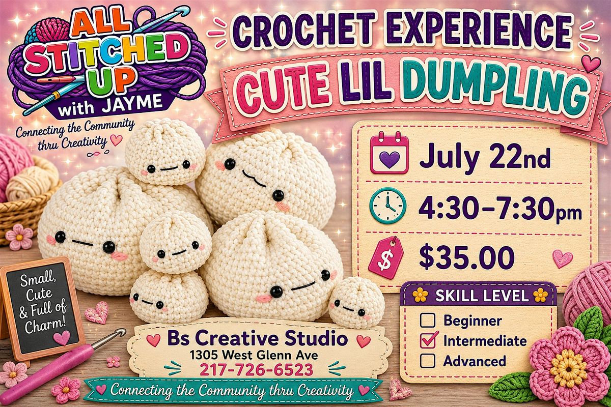 Crochet Class -DUMPLINGS, B’s Creative Studio, Springfield, 22 July ...