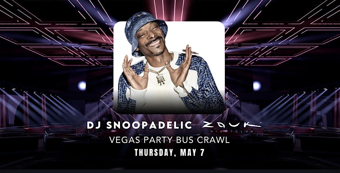 SNOOP DOGG on Las Vegas Party Bus Crawl, Zouk Nightclub, Las Vegas, 7 May  to 8 May | AllEvents