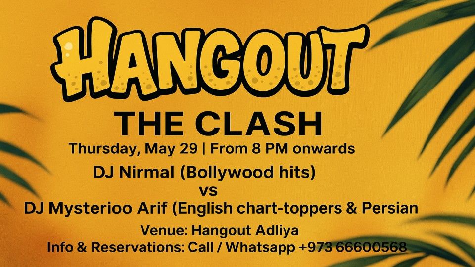 Hangout Clash, 29 May | Event in Manama | AllEvents