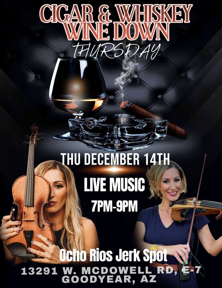 Cigar & Whiskey Wine Down Thursday , 13291 W McDowell Rd, Goodyear, AZ