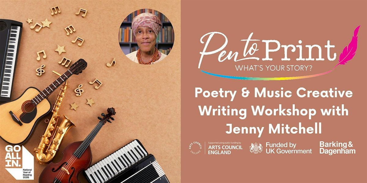 Pen to Print: Poetry & Music Creative Writing Workshop with Jenny ...
