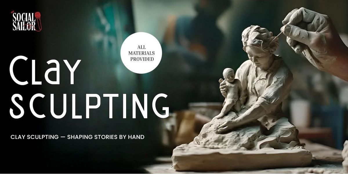 Clay Sculpting