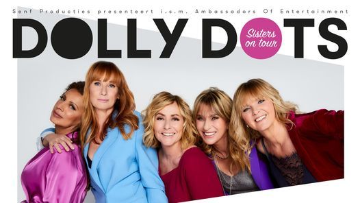 Dolly Dots Sisters On Tour Schouwburg Filmtheater Agnietenhof Tiel November 12 To November 13 Allevents In