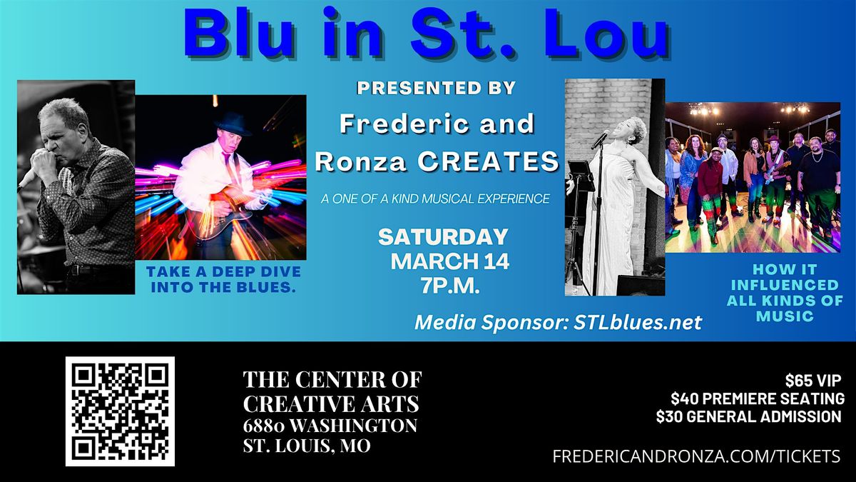 Blu in St. Lou presented by Frederic and Ronza CREATES, 14 March | Event in St. Louis | AllEvents