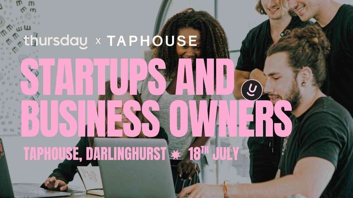 Friday | 💸 Date Someone in Startups or Small Business Pitch Night | Taphouse, Darlinghurst, 18 July | AllEvents