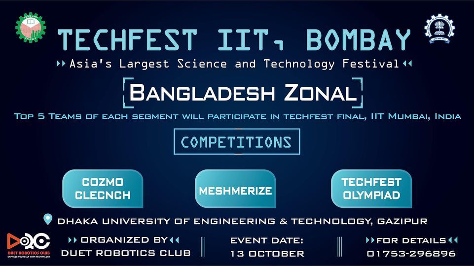 Techfest, IIT Bombay, Bangladesh Zonal, Dhaka University of Engineering ...