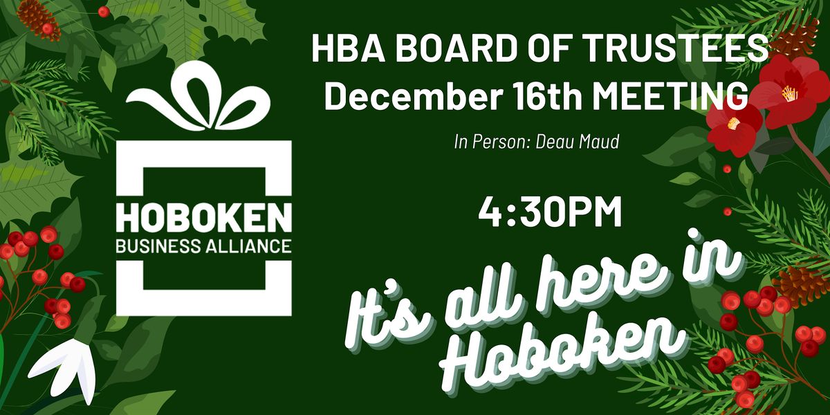 December 16th HBA Board of Trustees Winter Meeting, 16 December | Event in Hoboken | AllEvents