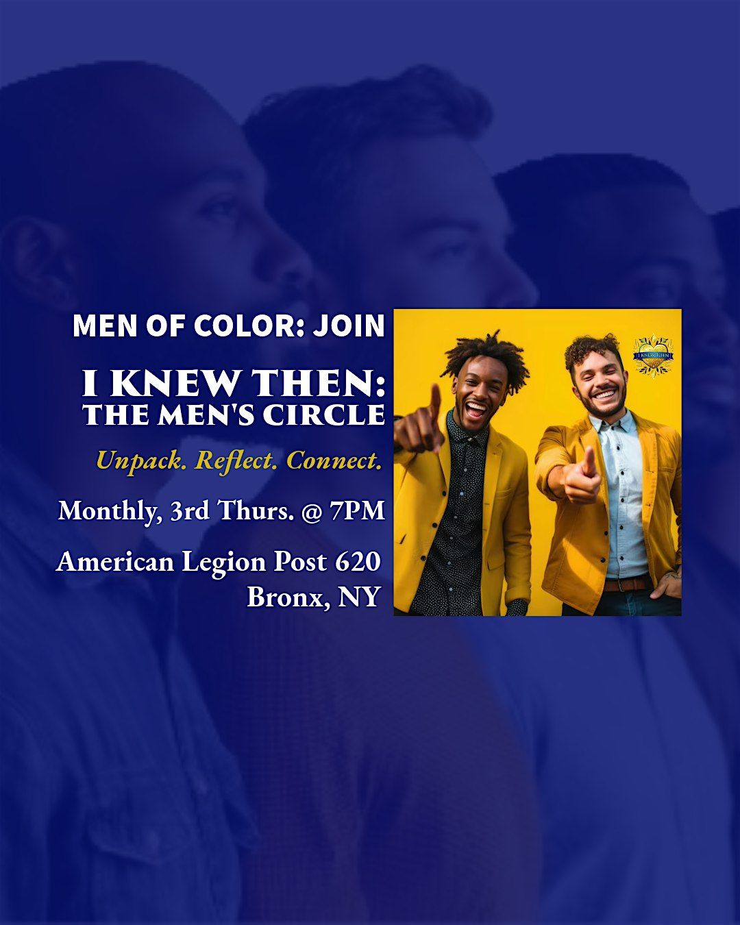 I KNEW THEN: The Men's Circle—Unpack, Reflect, Connect, 18 December | Event in The Bronx | AllEvents