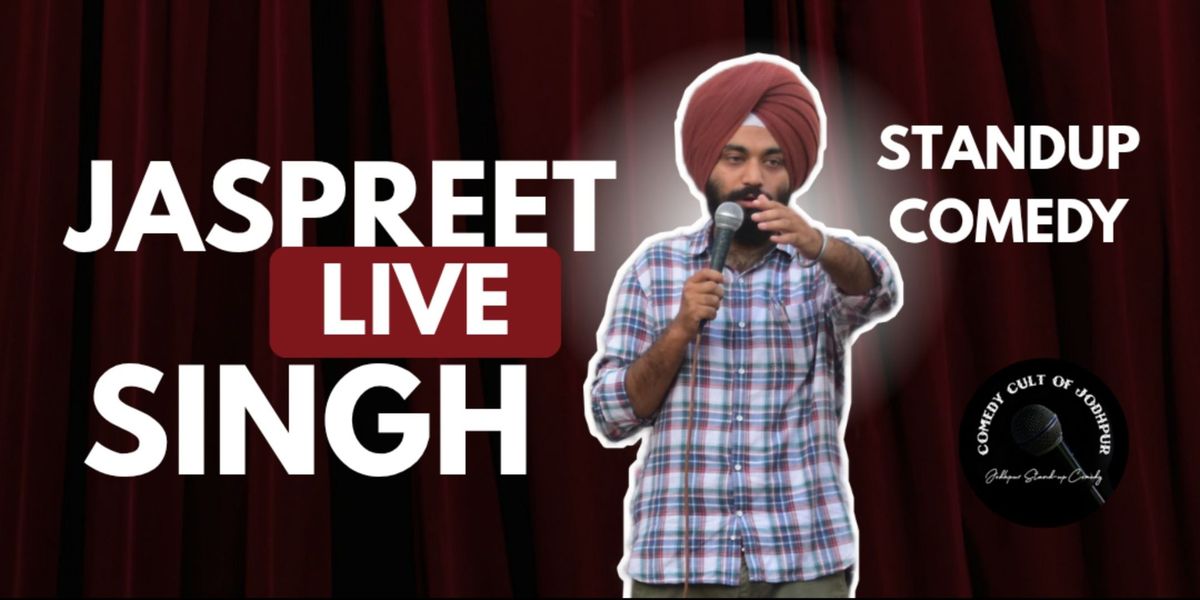Jaspreet Singh Live - Stand-up Comedy Show, 29 June | Event in Jodhpur | AllEvents