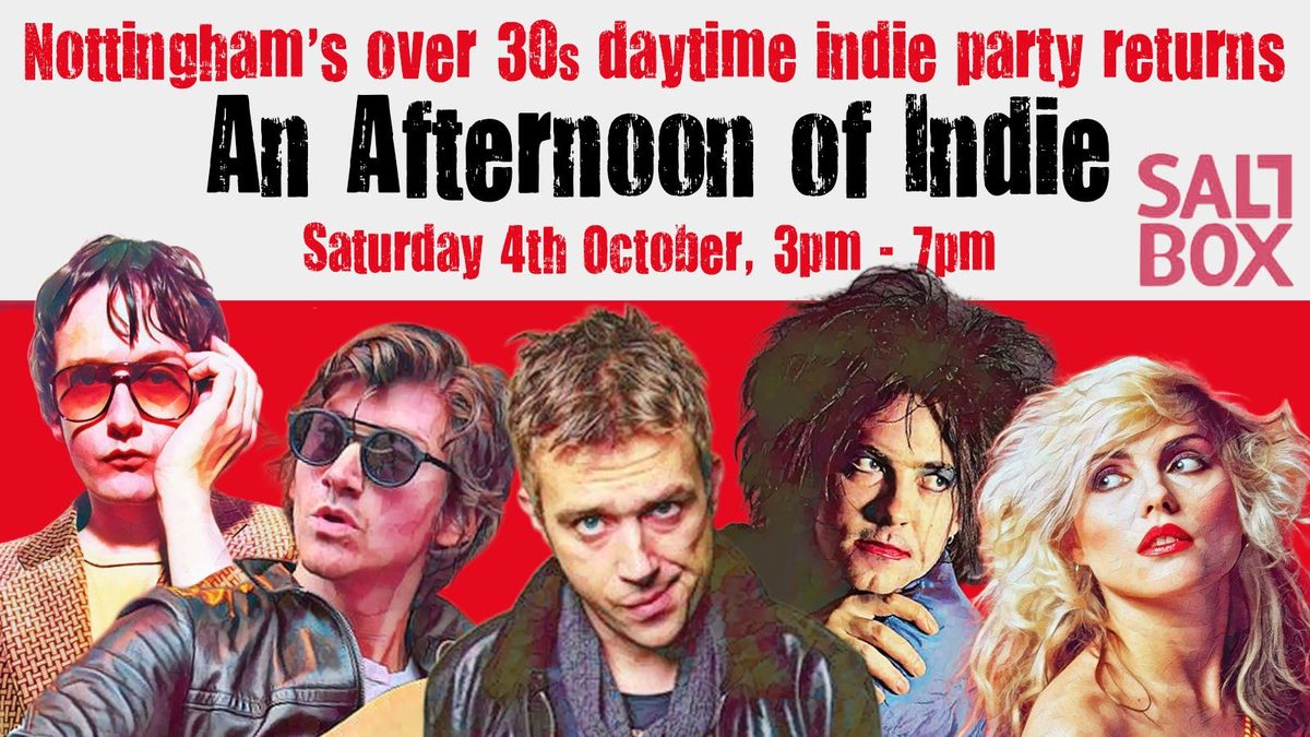 NOTTINGHAM An Afternoon of Indie - Indie for the over 30s: Sat 4th October, 4 October | Event in Nottingham