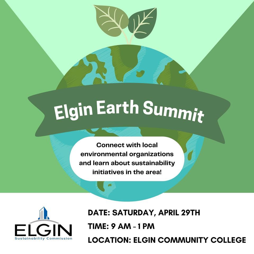 Elgin Earth Summit, Elgin Community College, 29 April 2023 AllEvents.in