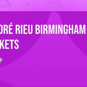 André Rieu Birmingham Tickets