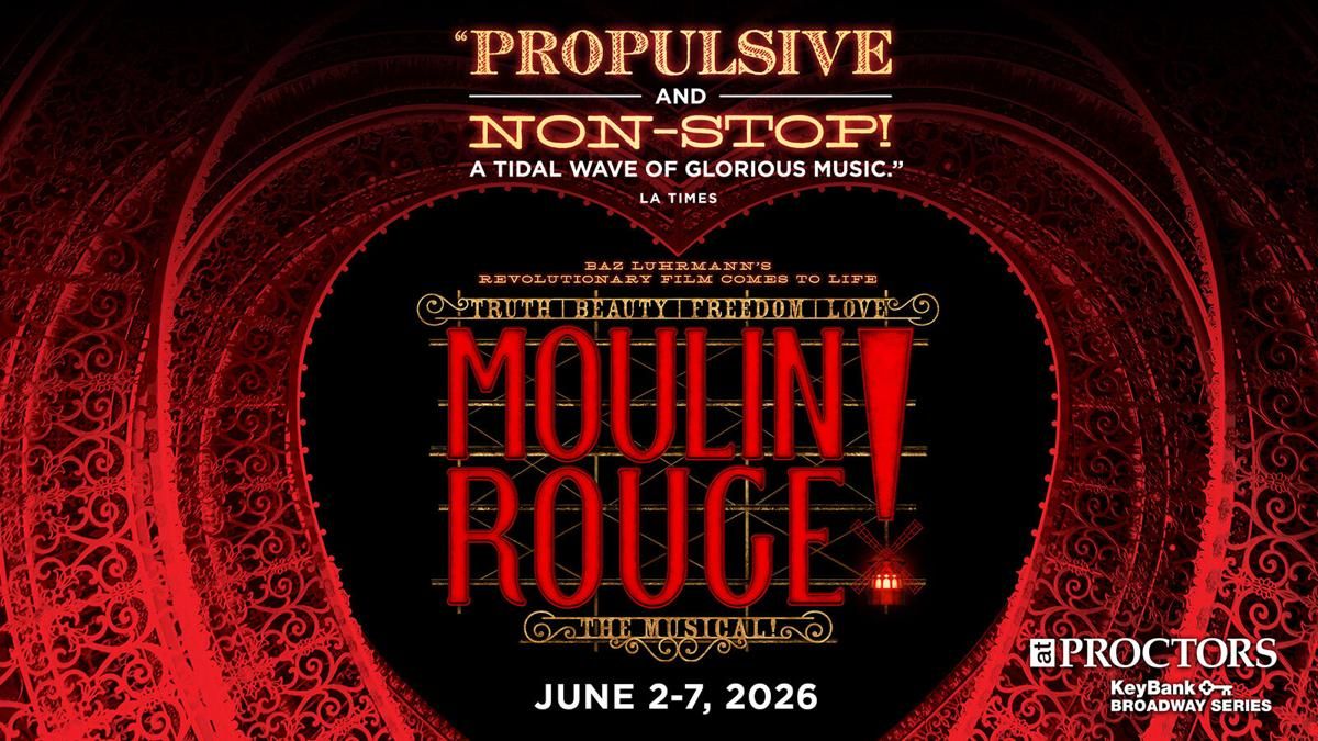 Moulin Rouge! The Musical - Schenectady, 2 June | Event in Schenectady | AllEvents