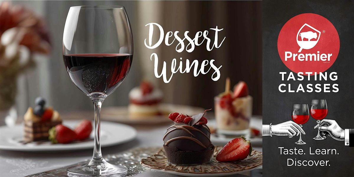 Tasting Class: Sweet Endings — A Dessert Wine Tasting Experience, 10 December | Event in Orchard Park | AllEvents