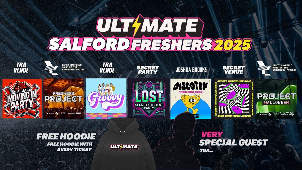 ULTIMATE SALFORD FRESHERS ⚡ FREE Freshers Hoodie with Every Ticket! HUGE Artist TBA!, 7 September | AllEvents