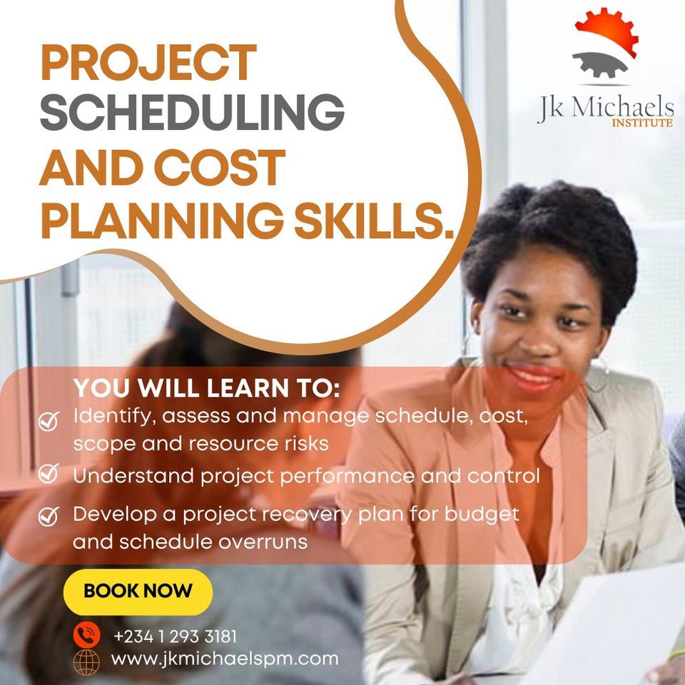 PROJECT SCHEDULING AND COST PLANNING SKILLS., Ikeja Lagos, March 1 to