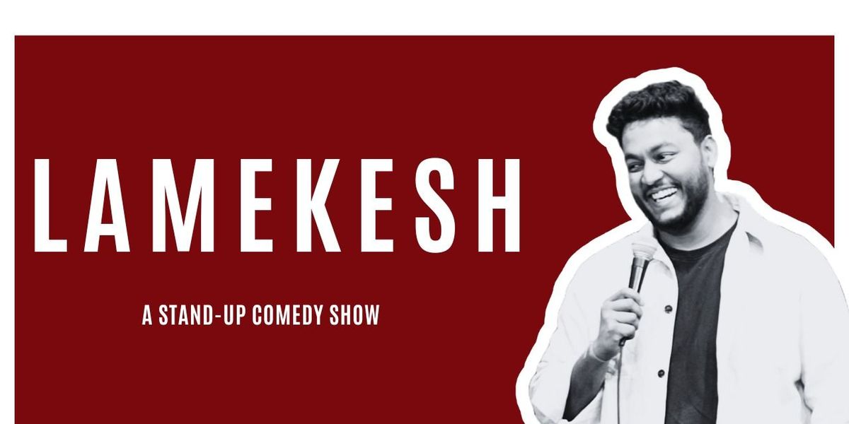 LAMEKESH- A Standup Comedy Show by Hemkesh Mittal, 20 December | Event in New Delhi | AllEvents