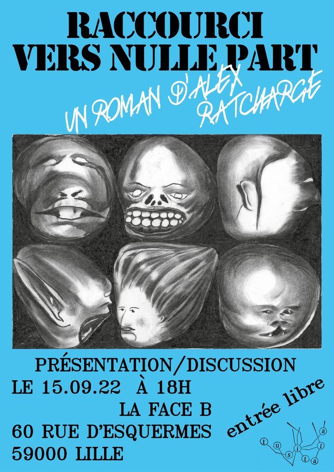 Présentation du livre "raccourci vers nulle part" par Alex RATCHARGE, LA FACE B, Lille, September 15 2022 | AllEvents.in | AllEvents.in Présentation du livre "raccourci vers nulle part" par Alex RATCHARGE, 15 September | Event in Lille