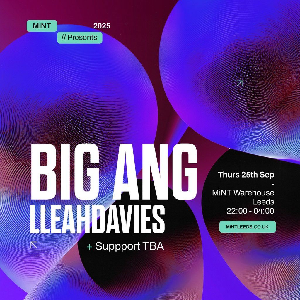 Mint Presents Big Ang, LLeah Davies, 25 September | Event in Leeds | AllEvents