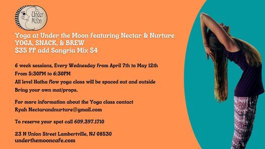 Yoga Snack Brew At Under The Moon 6 Week Sessions Featuring Ryah From Nectar And Nurture Under The Moon Lambertville April 14 21 Allevents In