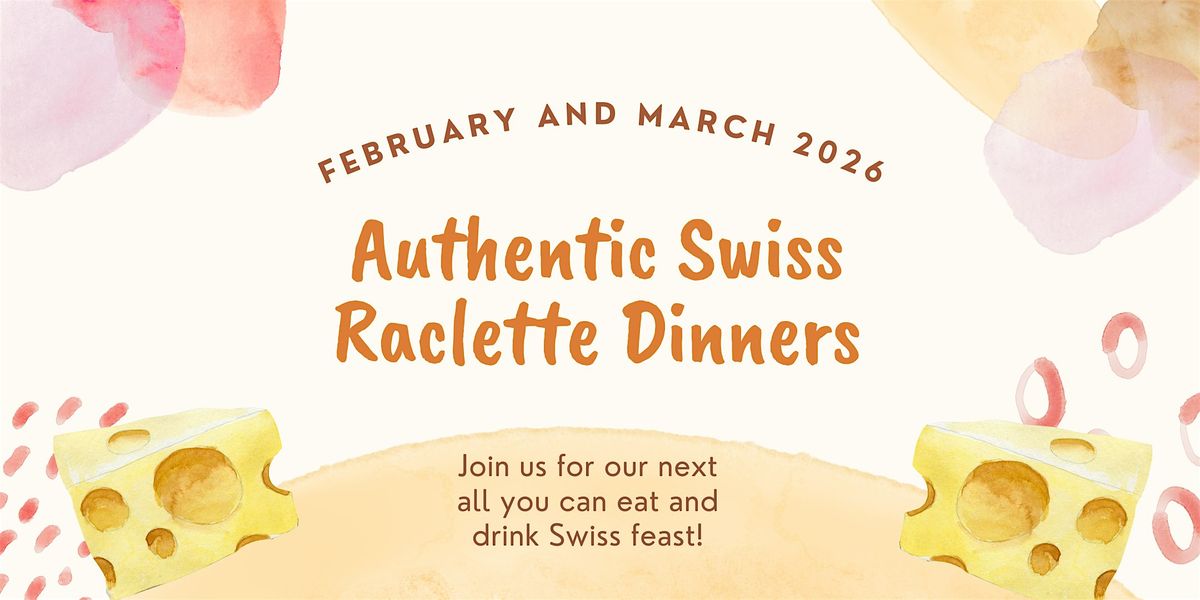 Authentic Swiss Raclette Dinner, 27 February | Event in MAPLEWOOD | AllEvents