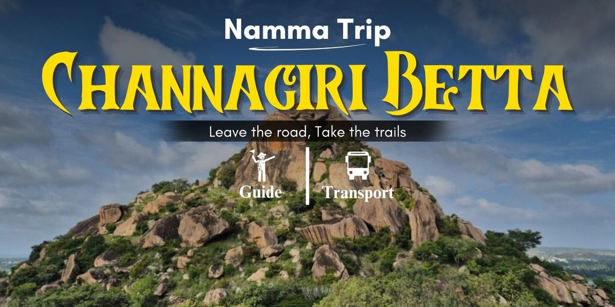 Channagiri Betta Trek By Namma Trip
