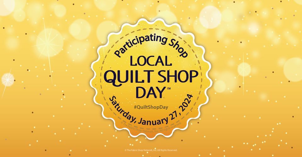 Local Quilt Shop Day, River Valley Fabrics, Clarksville, January 27