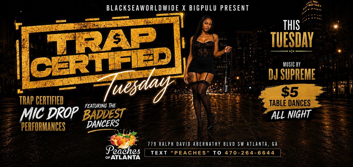 Attend TUESDAY NIGHT @ PEACHES OF ATLANTA - VIP GUESTLIST in Atlanta on ...