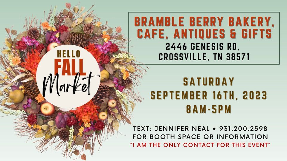 Hello Fall Market 23, Bramble Berry Bakery & Cafe & Antiques & Gifts