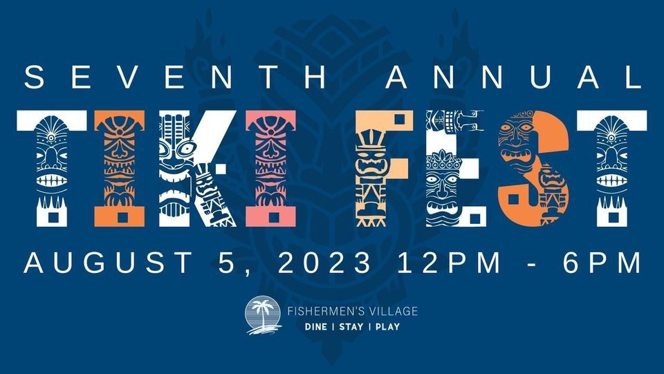 Seventh Annual Tiki Fest, Fishermans Village, Punta Gorda, August 5 Punta Gorda Calendar Of Events