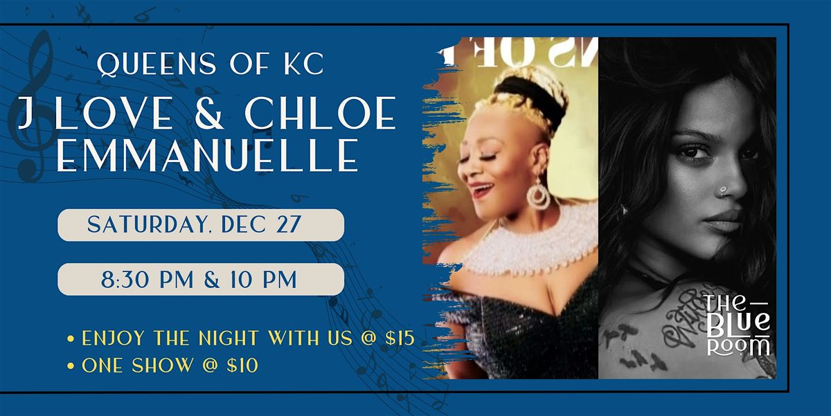 Queens of KC: J Love  and Chloe Emmanuelle, 27 December | Event in Kansas City | AllEvents