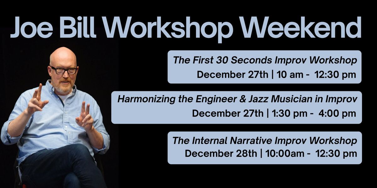 Joe Bill Workshop Weekend, 27 December | Event in Seattle | AllEvents