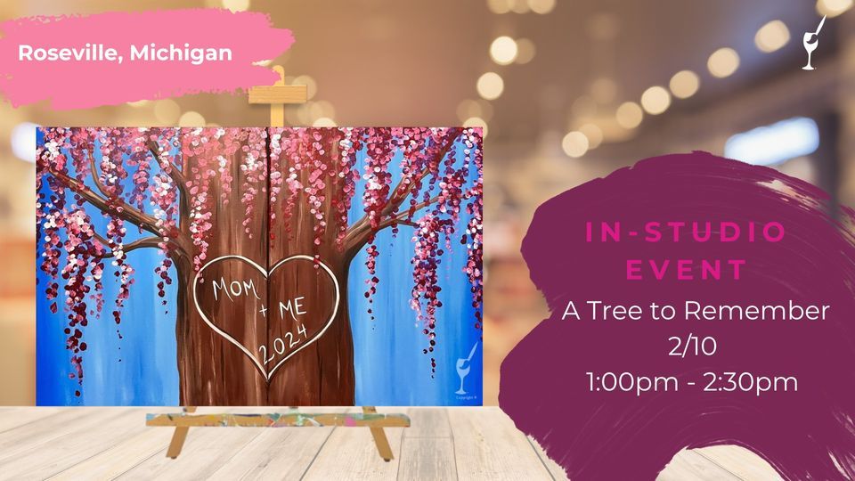 ***KIDS CLASS*** A Tree to Remember, Painting with a Twist (Roseville