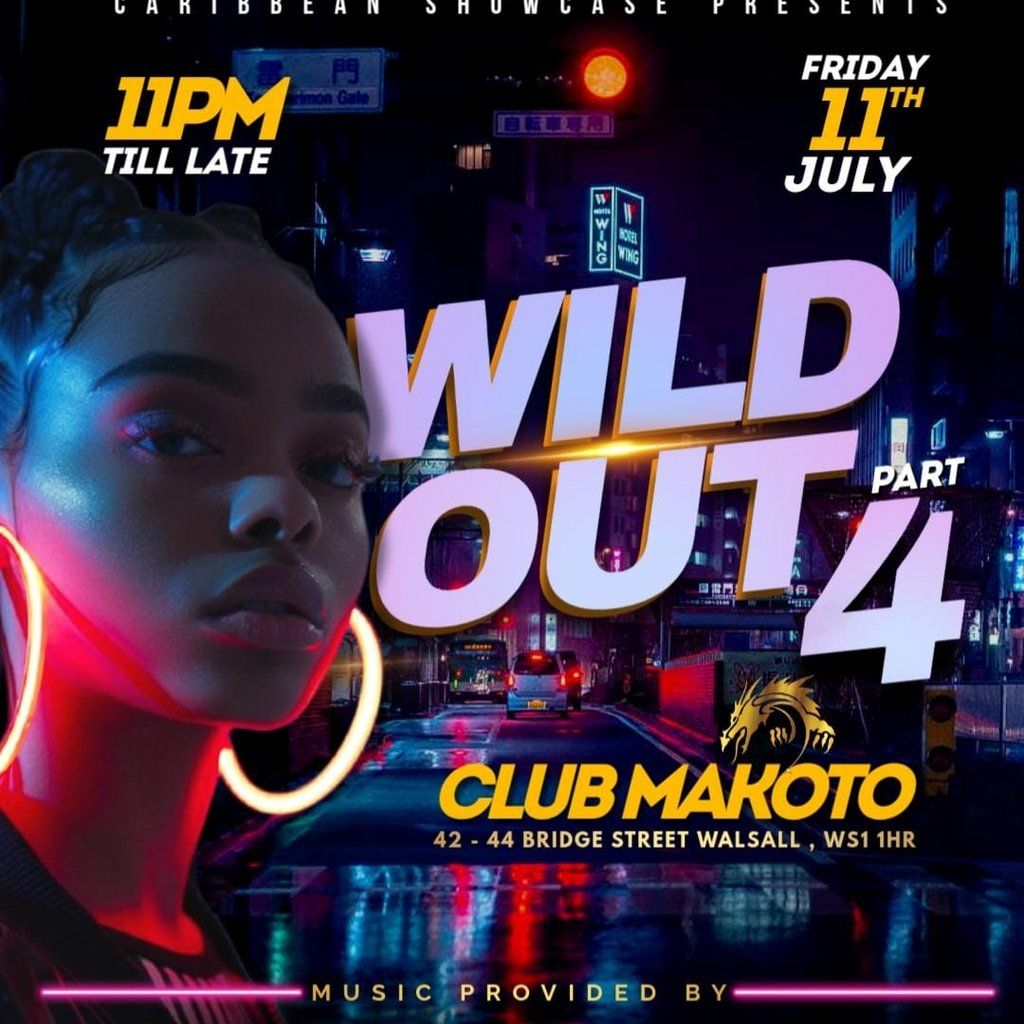 WILD OUT part 4 | Event in Walsall | AllEvents