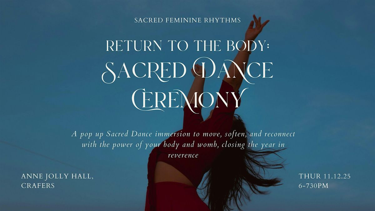 Return to the Body: Sacred Dance Ceremony, 11 December | Event in Crafers | AllEvents