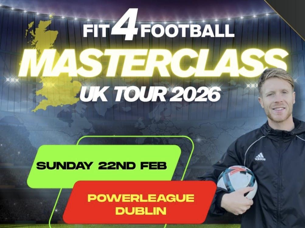 FIT4FOOTBALL - MASTERCLASS DUBLIN - 22/2/26 - U8/U9/U10, 22 February | Event in Tallaght | AllEvents