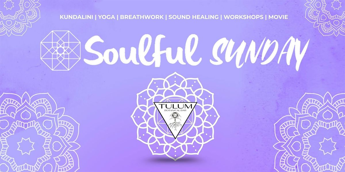 Soulful Sunday @ Tulum Botanical, 7 December | Event in Austin | AllEvents