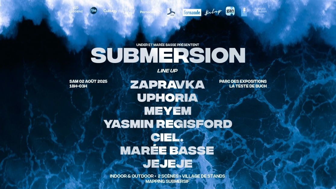Under Et Marée Basse Présentent : Submersion / Zapravka ... in La Teste-de-buch, 2 August | Event in La Teste-de-buch