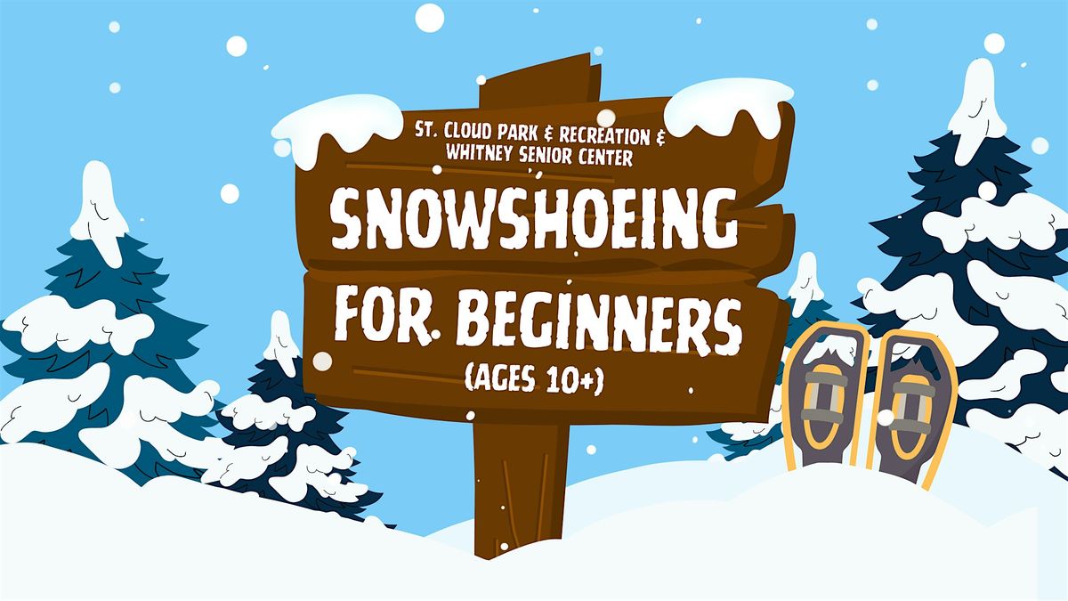 Snowshoeing for Beginners Class (Ages 10+), 21 February | Event in St. Cloud | AllEvents