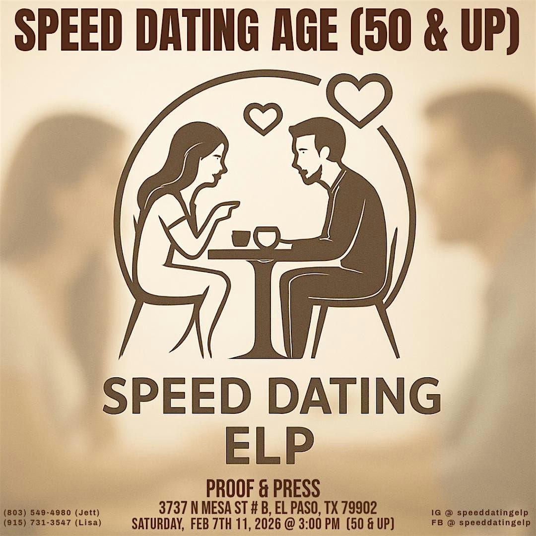SPEED DATING AGE (50 & UP), 7 February | Event in El Paso | AllEvents