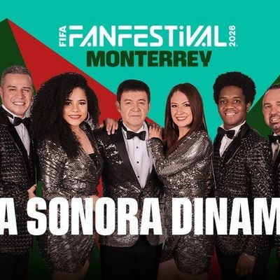 FIFA Fan Festival Monterrey - La Sonora Dinamita (Preferente)