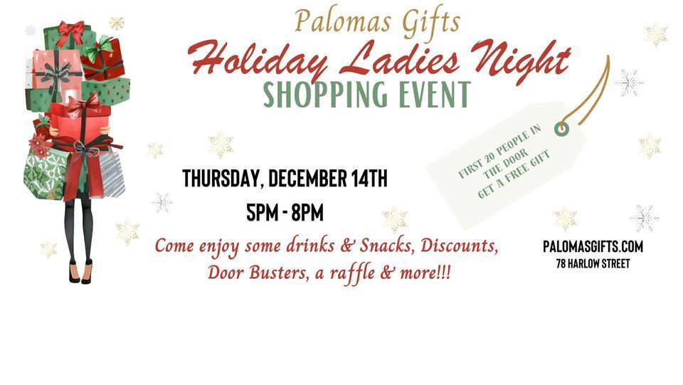 Holiday Ladies Night Shopping Event, Palomas Gifts 78 Harlow street