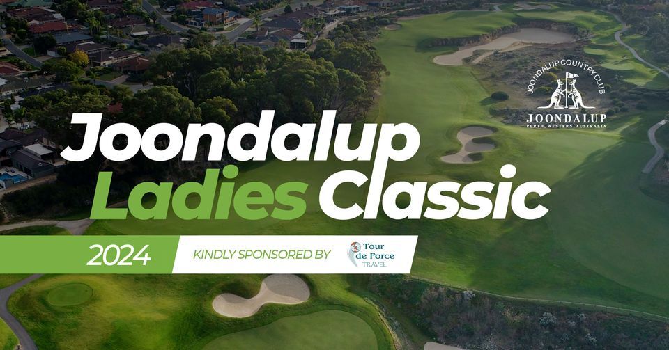 Joondalup Ladies Classic, Joondalup Resort, February 26 to February 27