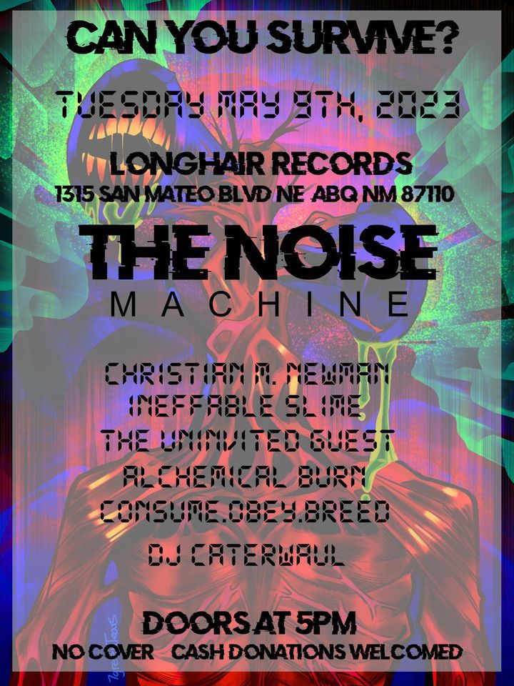 The NOISE Machine , LongHair Records, Albuquerque, 9 May 2023
