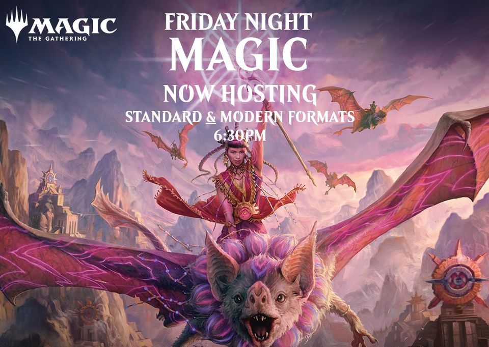 NEW Friday Night Magic! - Standard & Modern Formats - Magic the ...